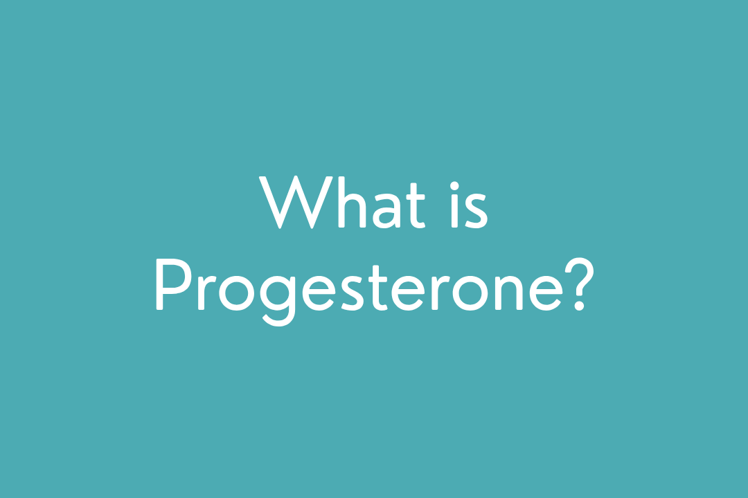 What Is Progesterone?